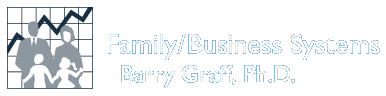 Family/Business Systems | Barry Graff, Ph.D.